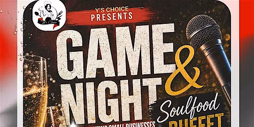 GAME NIGHT & SOULFOOD BUFFET