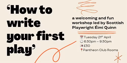 How to write your first play- with \u00c9imi Quinn