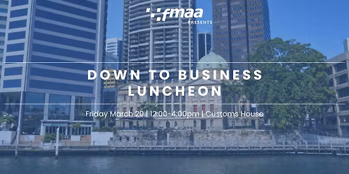 Down to Business Luncheon