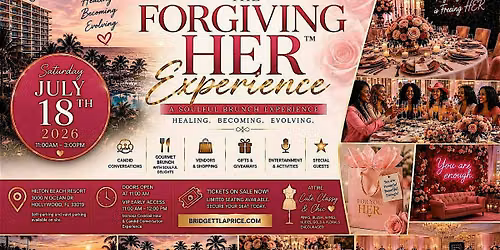 Bridgett Laprice presents.....Forgiving "Her" Experience Brunch