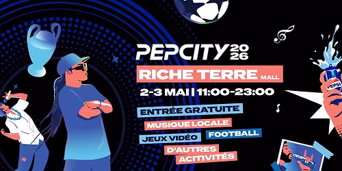 PEPCITY 2026 - Riche-Terre Mall