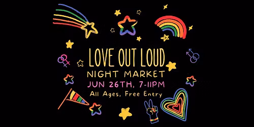 Love Out Loud Night Market