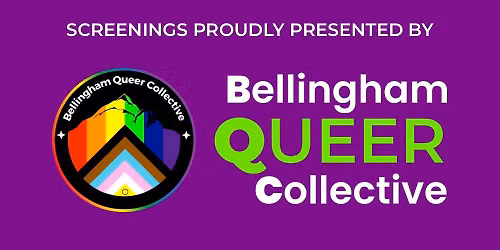 Two Eyes: Film Screenings Presented by Bellingham Queer Collective