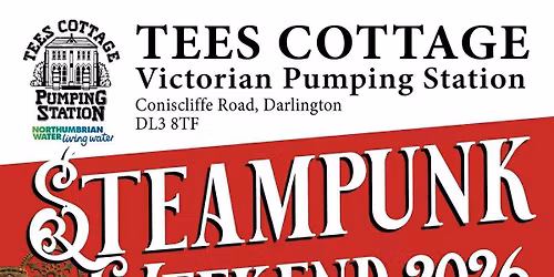 Tees Cottage Steampunk Weekend 2026
