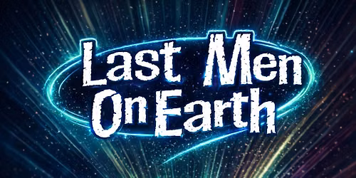 Last Men On Earth, Unity in the Community Longmont, CO