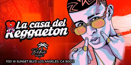 18+SATURDAY LA CASA DEL REGGEATON CLUB BAHA  FREE W\/RSVP
