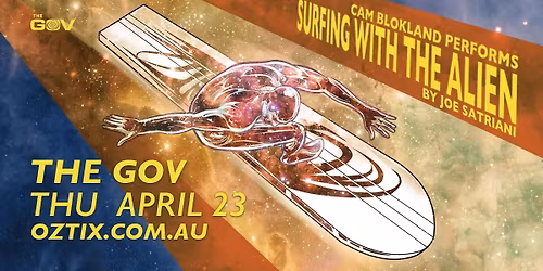 "SURFING WITH THE ALIEN" (Joe Satriani Album Tribute) + Stefan Hauk Trio @ The Gov - April 23