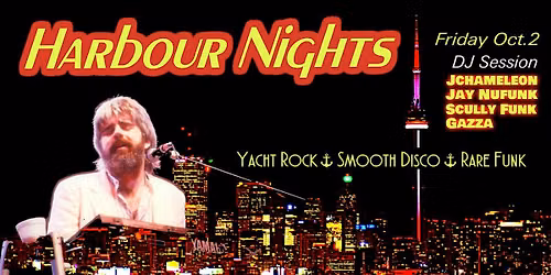 HARBOUR NIGHTS Yacht Rock Rare Funk &  Smooth Disco at Junction Underground