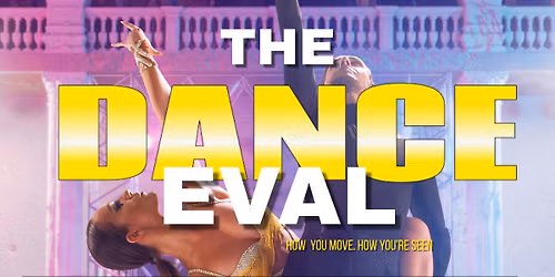 THE DANCE EVAL 