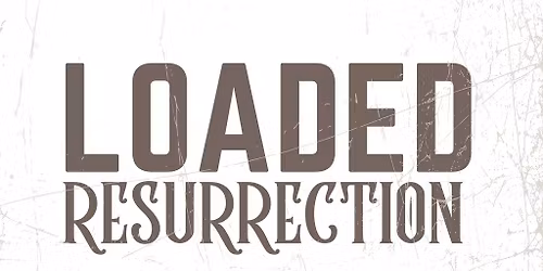 LOADED : Resurrection ( Stone Roses & James tribute )
