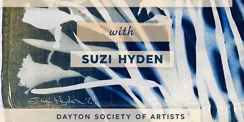BLUE & BEYOND:  CYANOTYPE WORKSHOP WITH SUZI HYDEN