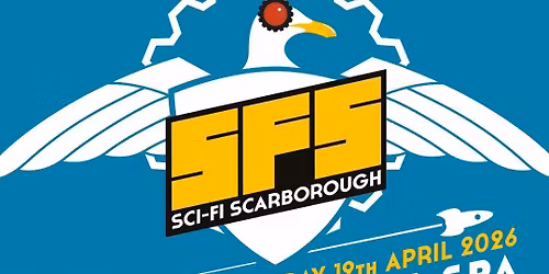 Sci-Fi Scarborough 2026