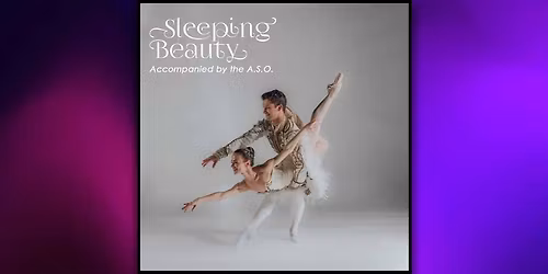 Alabama Ballet: The Sleeping Beauty
