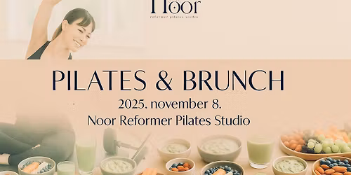 Pilates & Brunch by Noor Pilates