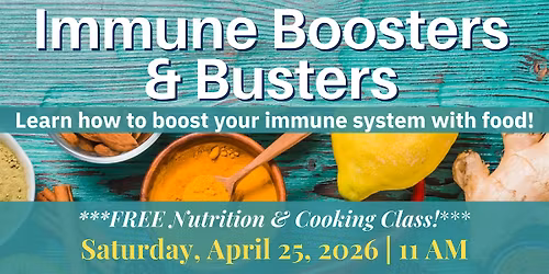 FREE Nutrition Class: Immune Boosters & Busters