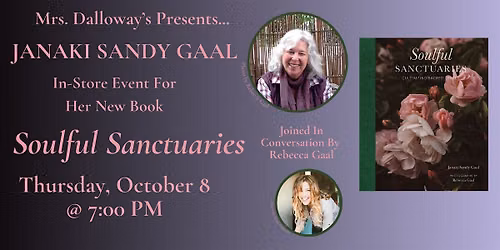 Janaki Sandy Gaal's SOULFUL SANCTUARIES In-Store Event And Book Signing