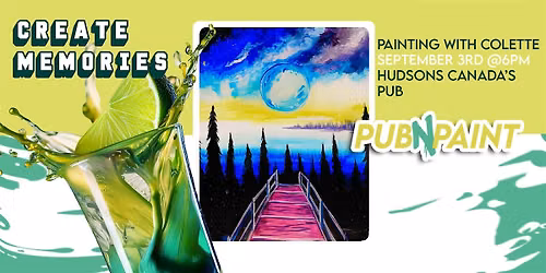 Pub N Paint at Hudsons Canada's Pub Sept 3rd Paint and Sip