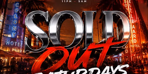 SOLD OUT SATURDAYS AT REVENGE MIAMI