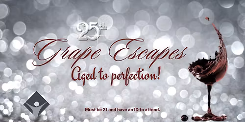 Grape Escapes, Aged to Perfection!