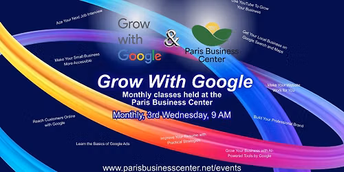Grow with Google Classes hosted at Paris Business Center