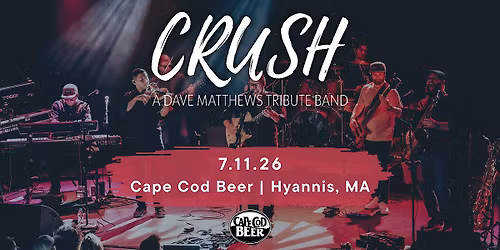 Crush: A Dave Matthews Tribute Band at Cape Cod Beer