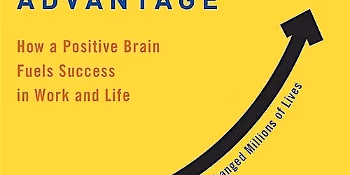 Leading Positive Change: The Happiness Advantage