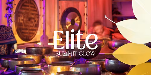 Elite Summit Glow Experience (21+)