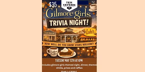 \u2728 Gilmore Girls Trivia Night at Ten Tavern \u2615\ud83c\udf3f