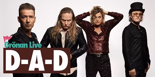 D-A-D | GR\u00d6NAN LIVE 2026