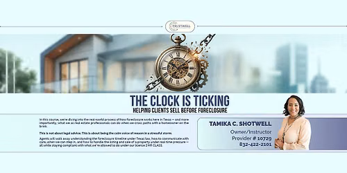 The Clock Is Ticking: Helping Clients Sell Before Foreclosure