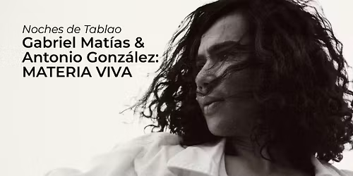 Gabriel Mat\u00edas & Antonio Gonz\u00e1lez :: Materia viva