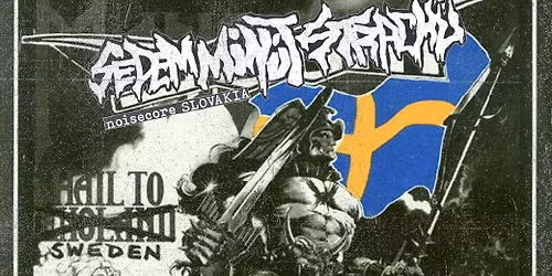 SEDEM MIN\u00daT STRACHU, SANGRE DE IDIOTAS, ARROGANTE p\u00e5 Kulturhuset Femman, Uppsala