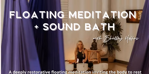 Floating Meditation + Sound Bath 