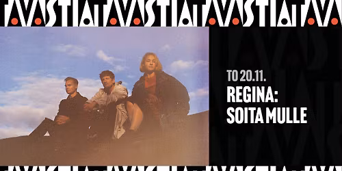 20.11. & 21.11. Regina: Soita Mulle \/ Tavastia-klubi, Helsinki