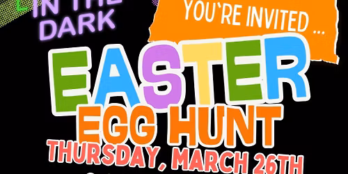 Glow in the Dark Easter Egg Hunt