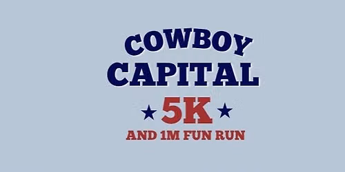 Cowboy Capital 5K and 1M Fun Run