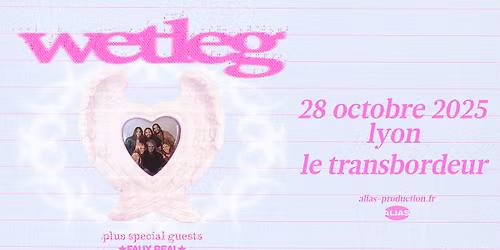 [COMPLET] Wet Leg + Faux Real en concert \u2022 Le Transbordeur \u2022 Lyon