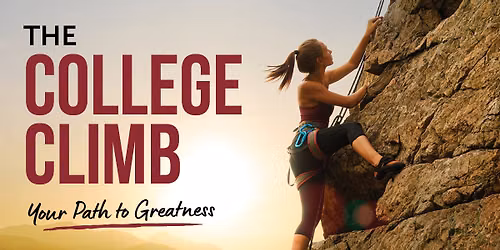 The College Climb - Your Path to Greatness