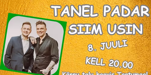 TANEL PADAR ja SIIM USIN - suvekontsert