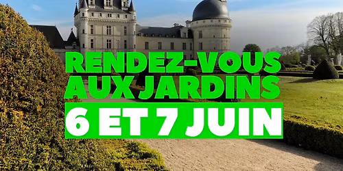 Rendez-vous aux Jardins au ch\u00e2teau de Valen\u00e7ay