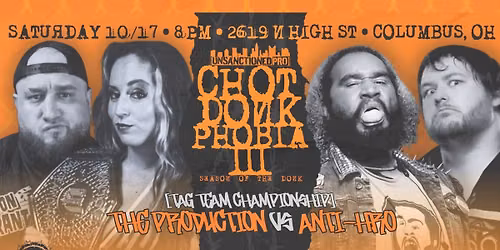 Unsanctioned Pro: chotdonkphobia 3 at Ace of Cups