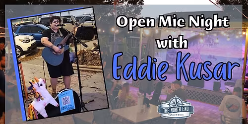 Open Mic with Host Eddie Kusar