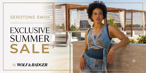 Serotone Swim - Exclusive Summer Sale -- LONDON