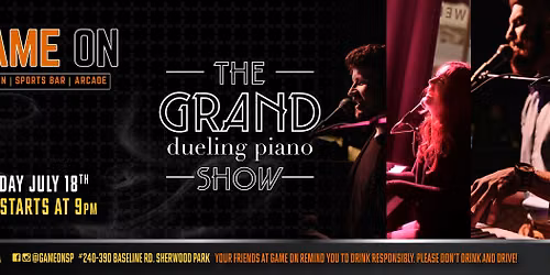 Copy of The Grand Dueling Piano Show at Game On July 18th
