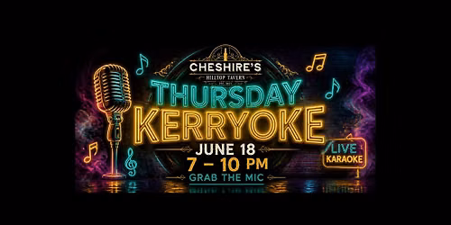 June 18 \u00b7 Thursday Kerryoke 7-10 PM