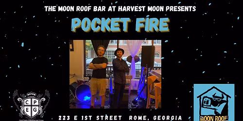 Pocket Fire Live at Moon Roof Bar at Harvest Moon!