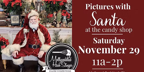 \ud83d\udcf8\ud83c\udf85 Pictures with Santa at the \u25aa\ufe0e Candy Shop \u25aa\ufe0e \ud83c\udf6c