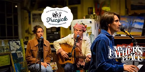Tricycle: The Fortier Family Trio Holiday Show