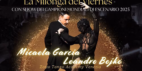 La Mil\u2661\ufe0enga del Viernes - SHOW dei Campioni 2025 LEANDRO BOJKO e MICAELA GARCIA