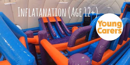Inflatanation (Age 12+)